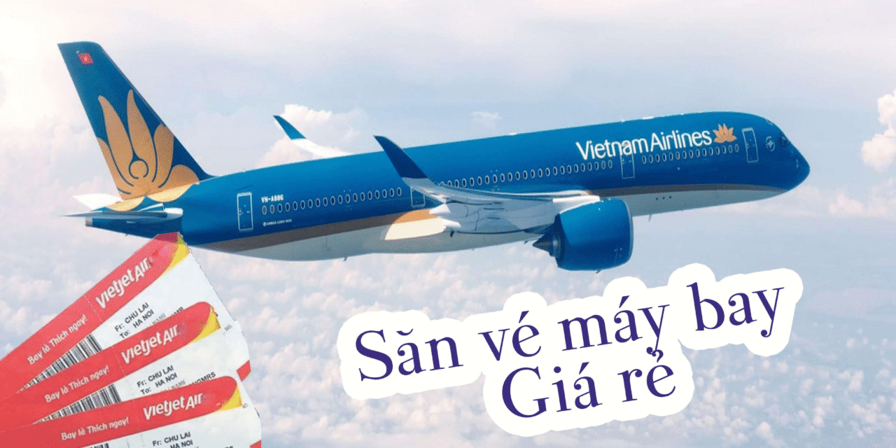 Săn vé máy bay Vietnam Airlines giảm 10% – Đặt sớm, tiết kiệm lớn!