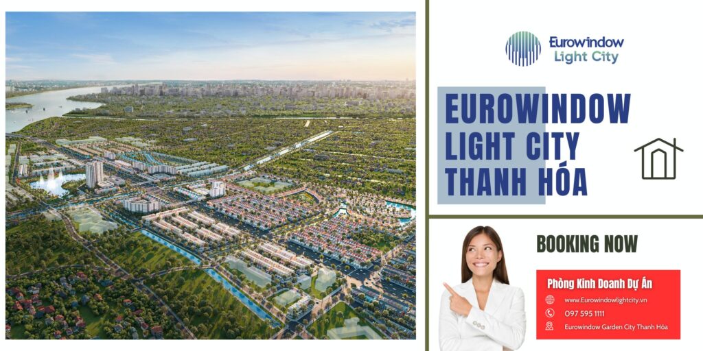 Đặt cọc căn hộ dự án Eurowindow Light City Thanh Hóa – Chủ đầu tư chính thức nhận booking cọc 100 triệu, ưu tiên chọn căn đẹp Đặt cọc căn hộ dự án Eurowindow Light City Thanh Hóa – Chủ đầu tư chính thức nhận booking cọc 100 triệu, ưu tiên chọn căn đẹp