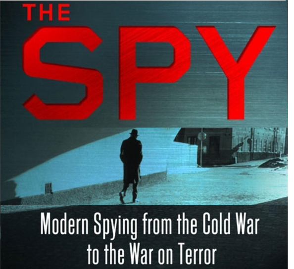 Lược sử điệp viên: Hành trình thế kỷ của những bóng ma thầm lặng