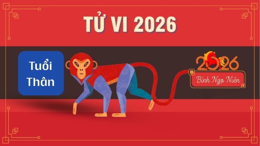 Tử vi tuổi Thân 2026: Dự báo sự nghiệp, tài lộc và tình duyên